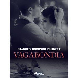 Vagabondia -  Frances Hodgson Burnett
