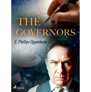 The Governors -  Edward Phillips Oppenheim