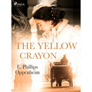 The Yellow Crayon -  Edward Phillips Oppenheim