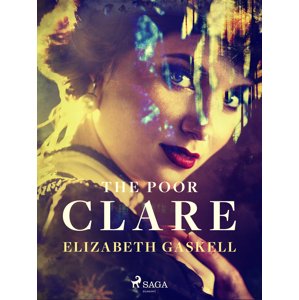 The Poor Clare -  Elizabeth Gaskell
