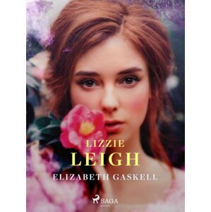 Lizzie Leigh -  Elizabeth Gaskell