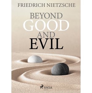 Beyond Good and Evil -  Friedrich Nietzsche