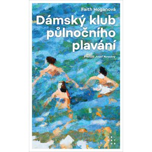 Dámský klub půlnočního plavání -  Josef Novotný