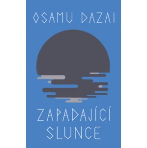 Zapadající slunce -  Osamu Dazai