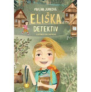 Eliška Detektiv -  Eva Chupíková