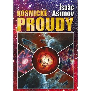 Kosmické proudy -  Isaac Asimov