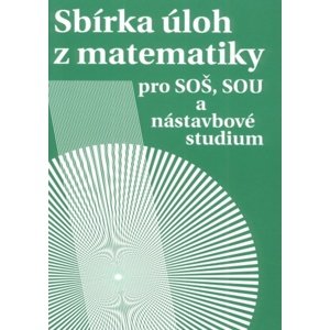 Sbírka úloh z matematiky -  Libuše Kubičíková