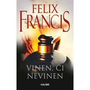 Vinen, či nevinen -  Dick Francis