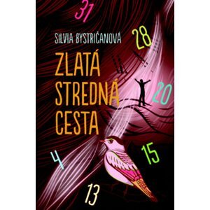 Zlatá stredná cesta -  Silvia Bystričanová