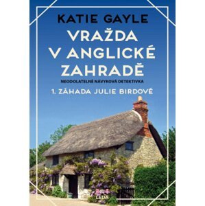Vražda v anglické zahradě -  Katie Gayle