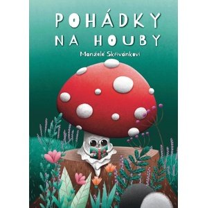 Pohádky na houby -  Jiří Skřivánek