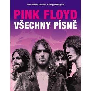 Pink Floyd Všechny písně -  Jean-Michel Guesdon