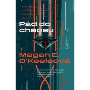 Pád do chaosu -  Megan E. O'Keefeová