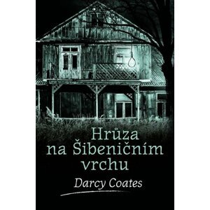 Hrůza na Šibeničním vrchu -  Darcy Coates