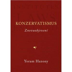 Konzervatismus -  Yoram Hazony