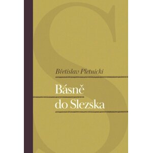 Básně do Slezska -  Břetislav Pletnicki