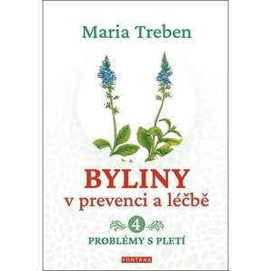 Byliny v prevenci a léčbě 4 -  Maria Treben
