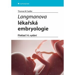 Langmanova lékařská embryologie -  Sadler Thomas W.
