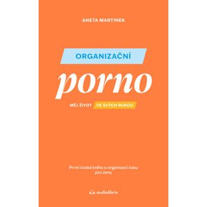 Organizační porno -  Aneta Martinek