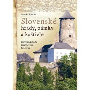Slovenské hrady, zámky a kaštiele -  Autor Neuveden
