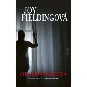 Opatrovateľka -  Joy Fielding