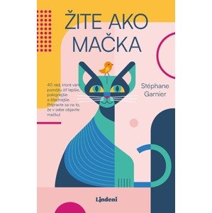 Žite ako mačka -  Jarmila Pospěchová
