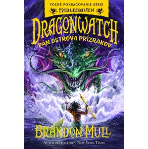 Dragonwatch Pán ostrova prízrakov -  Brandon Mull