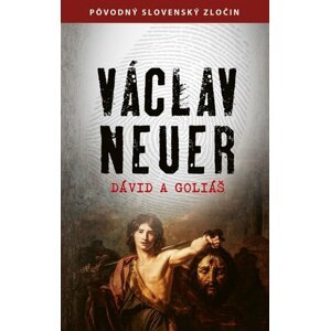 Dávid a Goliáš -  Václav Neuer