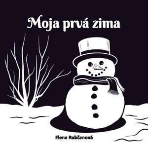 Moja prvá zima -  Elena Rabčanová