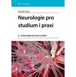 Neurologie pro studium i praxi -  prof. MUDr. Zdeněk Seidl