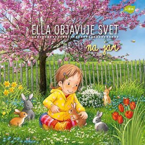 Ella objavuje svet Na jar -  Sandra Grimmová