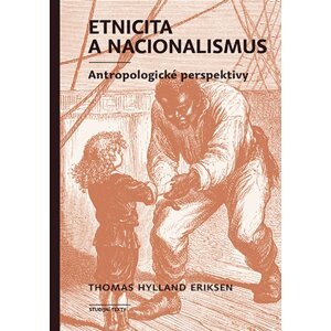 Etnicita a nacionalismus -  Thomas Hylland Eriksen