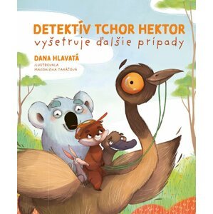 Detektív tchor Hektor vyšetruje ďalšie prípady -  Dana Hlavatá