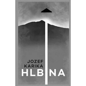 Hlbina -  Jozef Karika