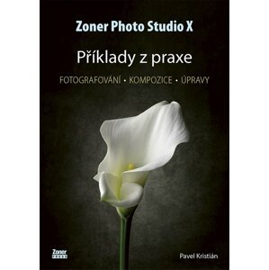 Zoner Photo Studio X Příklady z praxe -  Pavel Kristián
