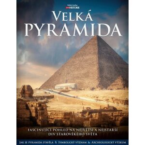 Velká pyramida -  Autor Neuveden