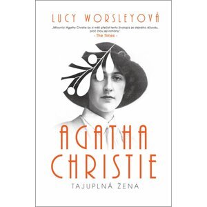 Agatha Christie Tajuplná žena -  Lucy Worsley