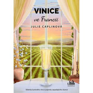 Vinice ve Francii -  Julie Caplin