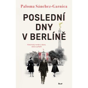 Poslední dny v Berlíně -  Paloma Sánchez-Garnica