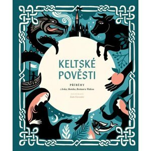 Keltské pověsti -  Kate Forrester