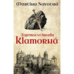 Tajemství hradu Klamorná -  Martina Novotná