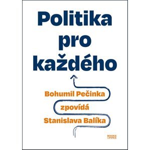 Politika pro každého -  Stanislav Balík