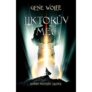 Liktorův meč -  Gene Wolfe