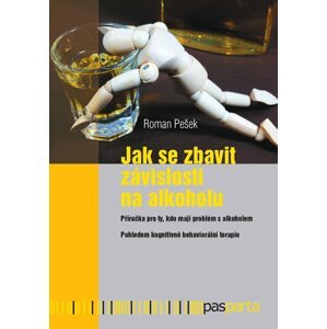 Jak se zbavit závislosti na alkoholu -  Roman Pešek