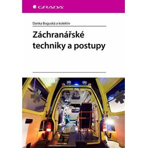 Záchranářské techniky a postupy -  Danka Boguská