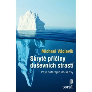 Skryté příčiny duševních strastí -  Michael Václavík
