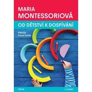 Od dětství k dospívání, 2.vydání -  Maria Montessoriová