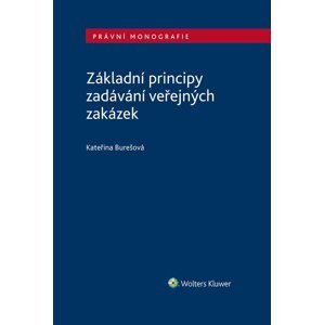 Základní principy zadávání veřejných zakázek -  Kateřina Burešová