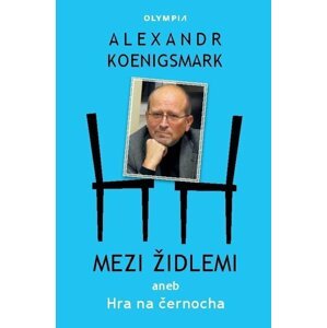 Mezi židlemi -  Alex Koenigsmark
