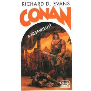 Conan a Nesmrtelný -  Richard Paul Evans
